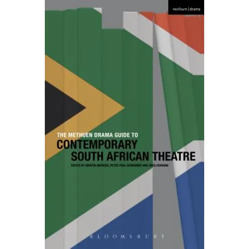 The Methuen Drama Guide to Contemporary South African Theatre