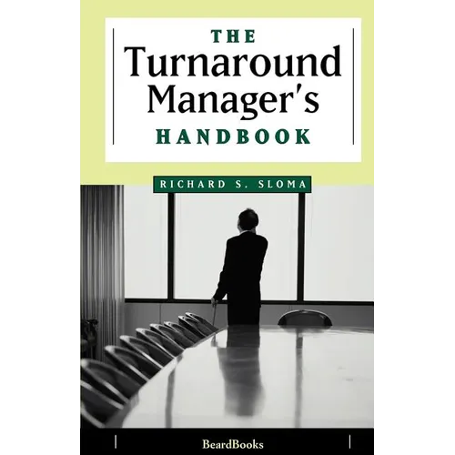 The Turnaround Manager's Handbook