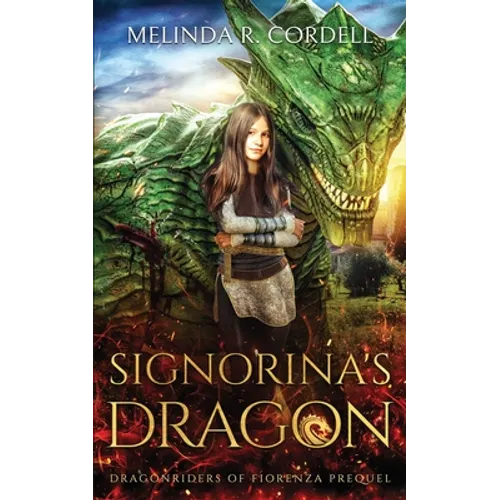 Signorina's Dragon: Prequel to the Dragonriders of Fiorenza