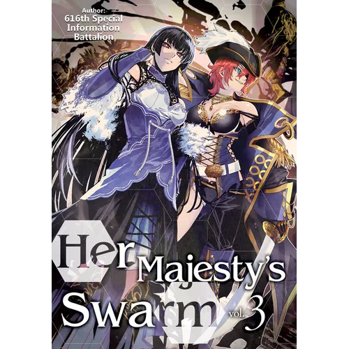 Her Majesty's Swarm: Volume 3: Volume 3