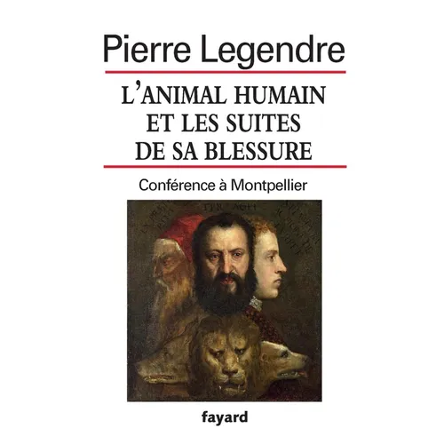 L'animal humain et les suites de sa blessure