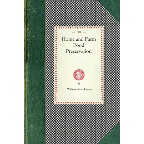 Home and Farm Food Preservation