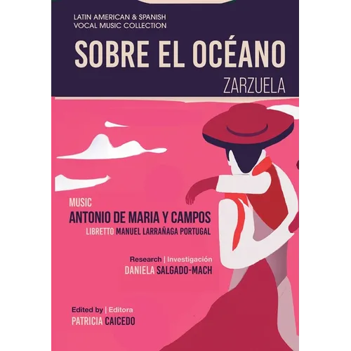 Sobre el Oc饌no - Zarzuela en tres actos: Mexican Zarzuela by Antonio de Maria y Campos