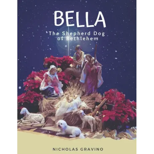Bella, the Shepherd Dog of Bethlehem