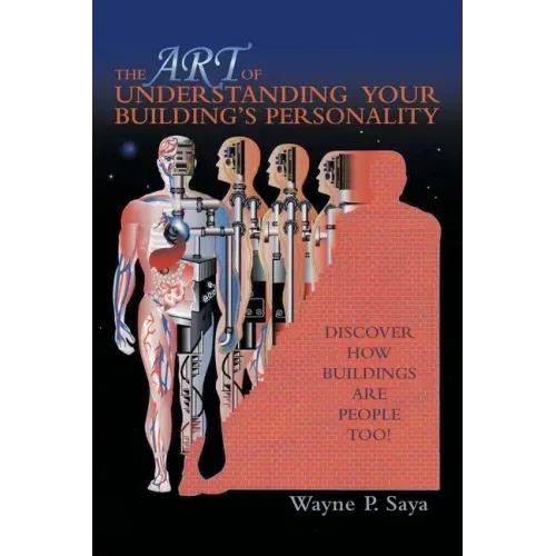 The Art of Understanding Your Building's Personality: Discover How Buildings Are People Too!