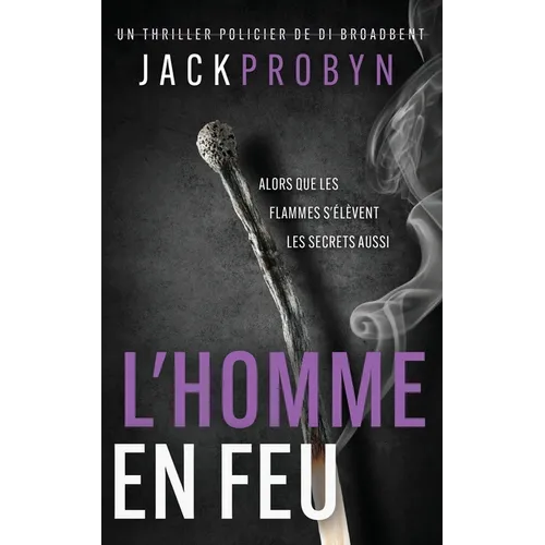 L'Homme en Feu: Un thriller policier glaçant avec un rebondissement choquant