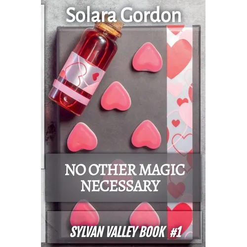 No Other Magic Necessary