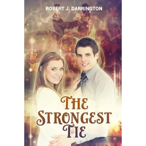 The strongest tie: new adult contemporary romance, clean contemporary western romance, contemporary christian romance, contemporary ficti