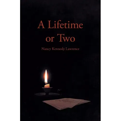 A Lifetime or Two