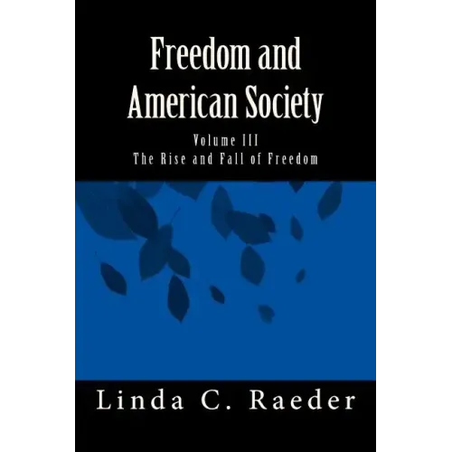 The Rise and Fall of Freedom