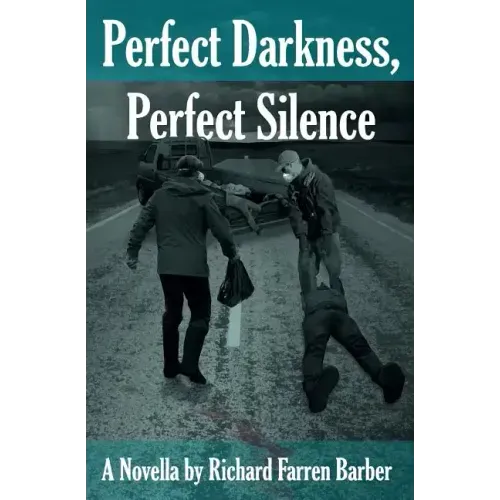 Perfect Darkness, Perfect Silence