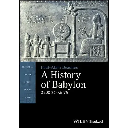 A History of Babylon, 2200 BC - Ad 75