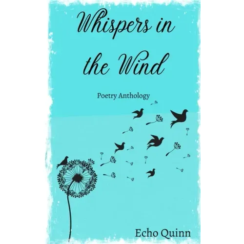 Whispers In The Wind by Echo Quinn