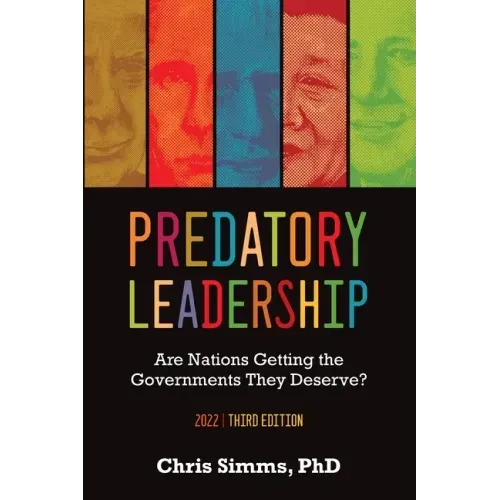 Predatory Leadership: Are Nations Getting the Governments They Deserve?
