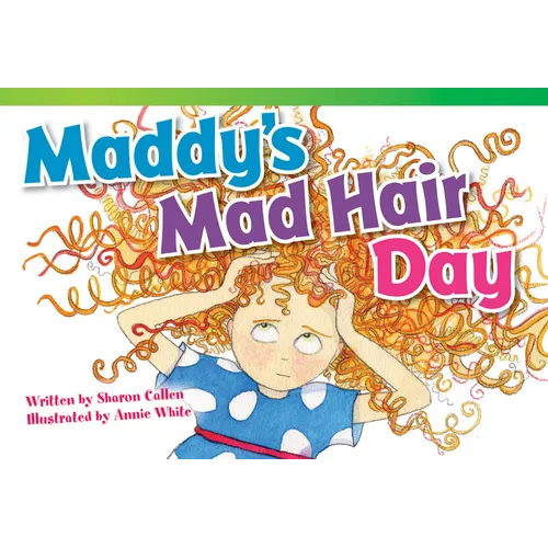 Maddy's Mad Hair Day
