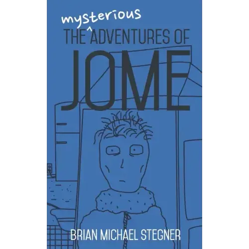 The Mysterious Adventures of Jome