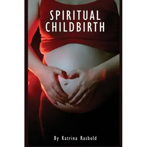 Spiritual Childbirth