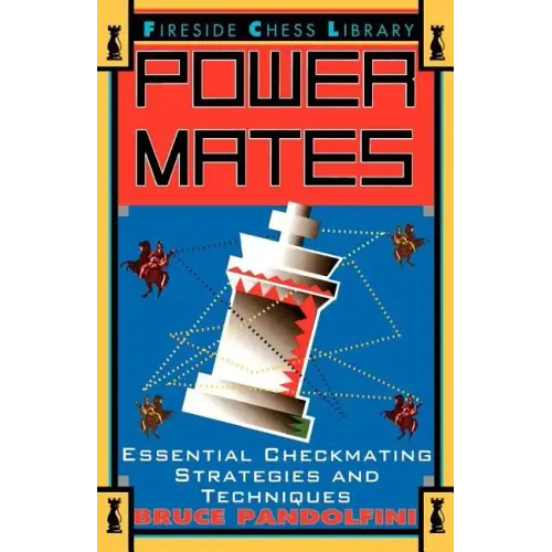 Power Mates: Essential Checkmating Strategies and Techniques
