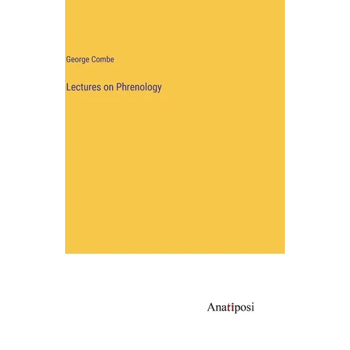 Lectures on Phrenology