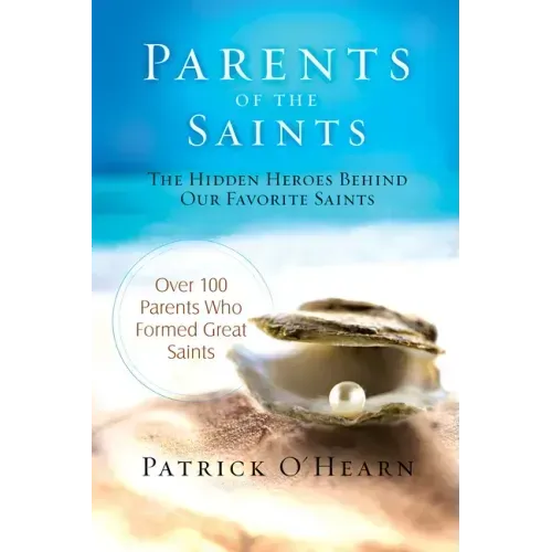 Parents of the Saints: The Hidden Heroes Behind Our Favorite Saints