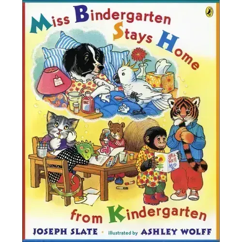 Miss Bindergarten Stays Home from Kindergarten
