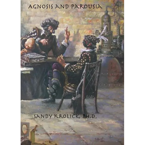 Agnosis and Parousia