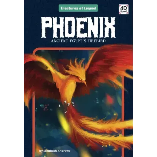 Phoenix: Ancient Egypt's Firebird: Ancient Egypt's Firebird