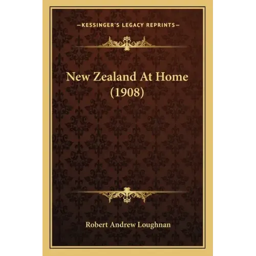 New Zealand at Home (1908)