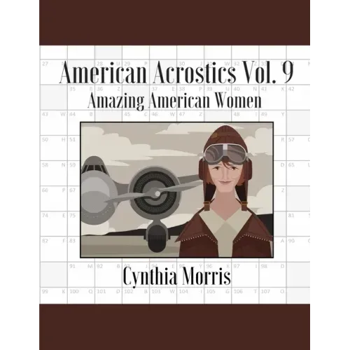 American Acrostics Volume 9: Amazing American Women