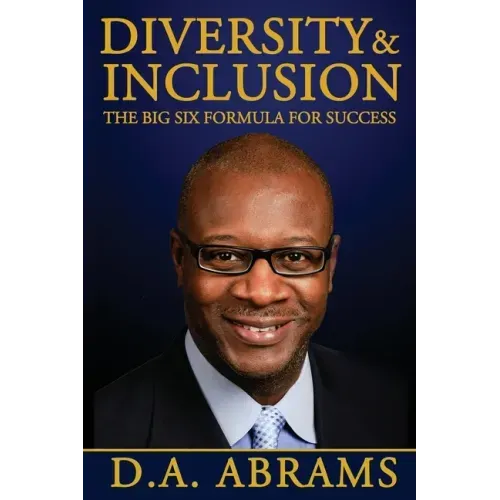 Diversity & Inclusion: The Big Six Formula for Success