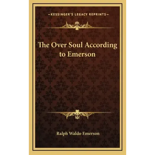 The Over Soul According to Emerson