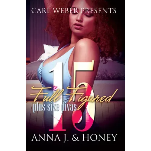 Full Figured 15: Carl Weber Presents