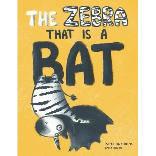 The Zebra That Is a Bat: A Fun Picture Book About Accepting Others and Equality