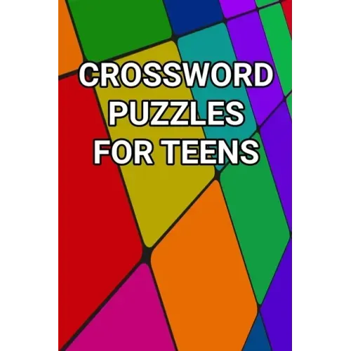 Crossword Puzzles For Teens: 80 Large Print Crossword Puzzles With Solutions For Teenage Boys and Girls