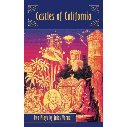 Castles of California: Two Plays by Jules Verne (hardback)
