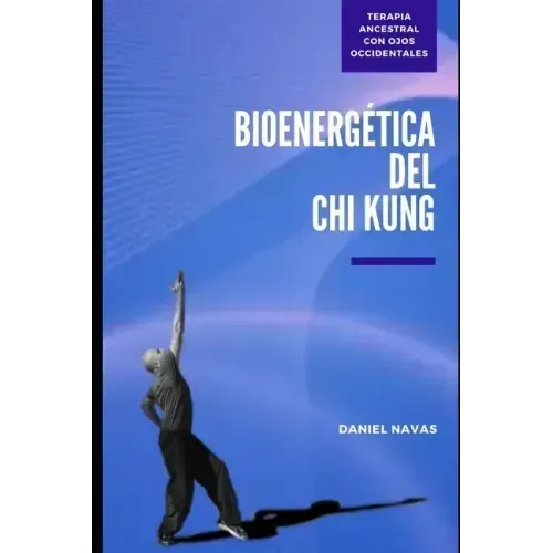 Bioenergética del Chi Kung