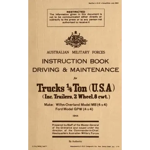 Instruction Book Driving & Maintenance for Trucks 1/4 Ton (USA): Make: Willys Overland Model MB (4x4), Ford Model GPW (4x4)
