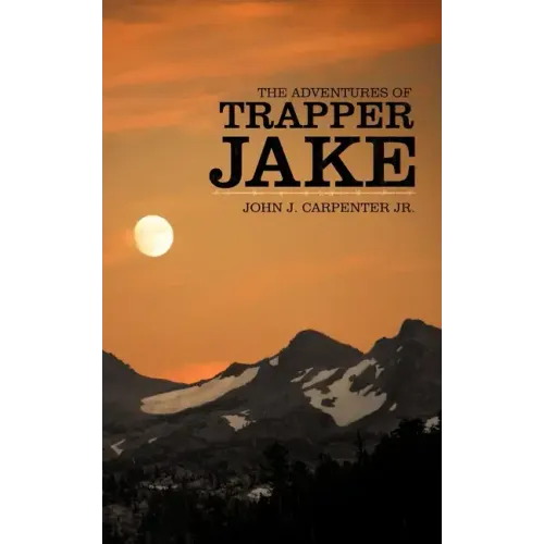 The Adventures of Trapper Jake