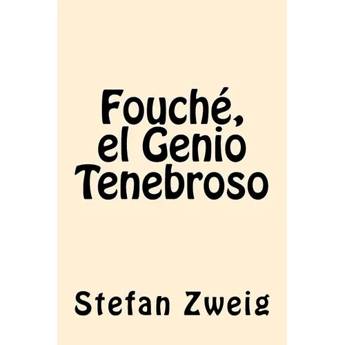 Fouche, el Genio Tenebroso