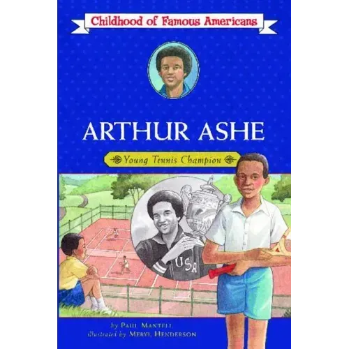 Arthur Ashe: Young Tennis Champion