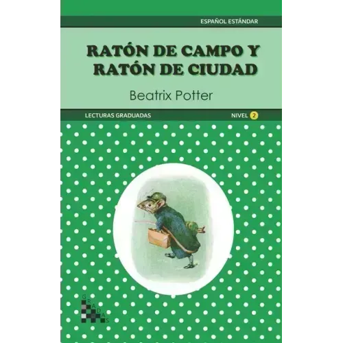 Raton de Campo y Raton de Ciudad. Lectura graduada: ELE - Nivel 2