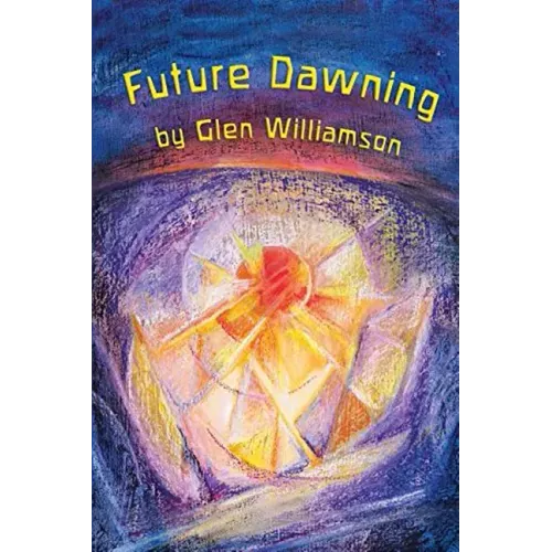 Future Dawning: Awakening in America: A Spiritual Fantasia on World Themes