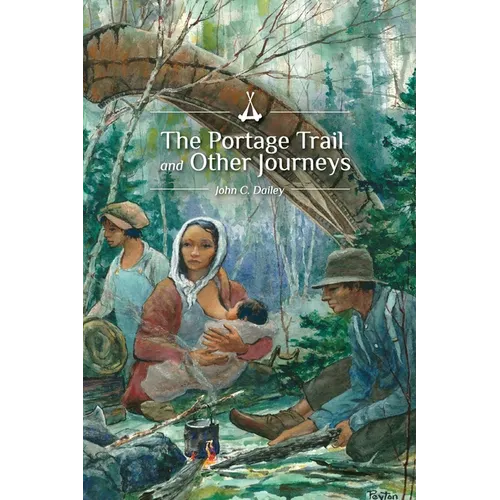 The Portage Trail and Other Journeys