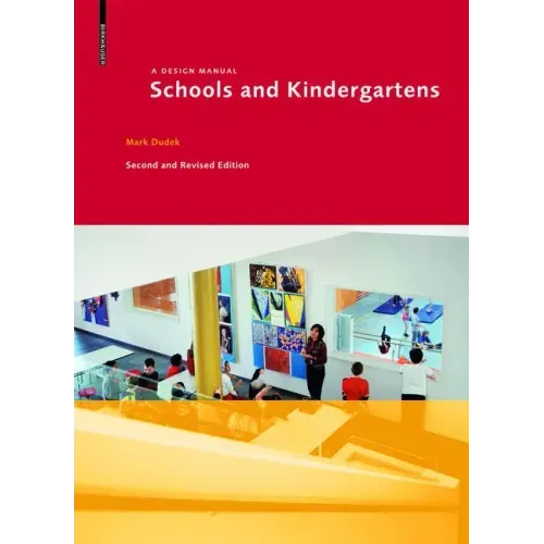 Schools and Kindergartens: A Design Manual
