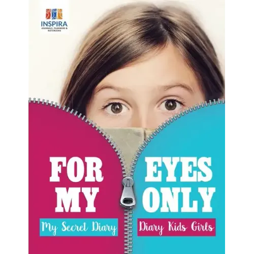 For My Eyes Only My Secret Diary Diary Kids Girls