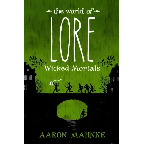 The World of Lore: Wicked Mortals