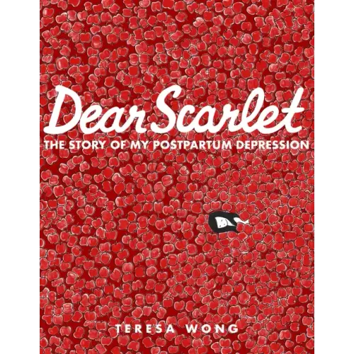 Dear Scarlet: The Story of My Postpartum Depression