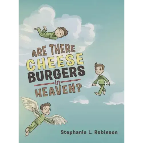 Are There Cheeseburgers in Heaven?
