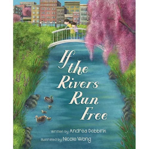 If the Rivers Run Free