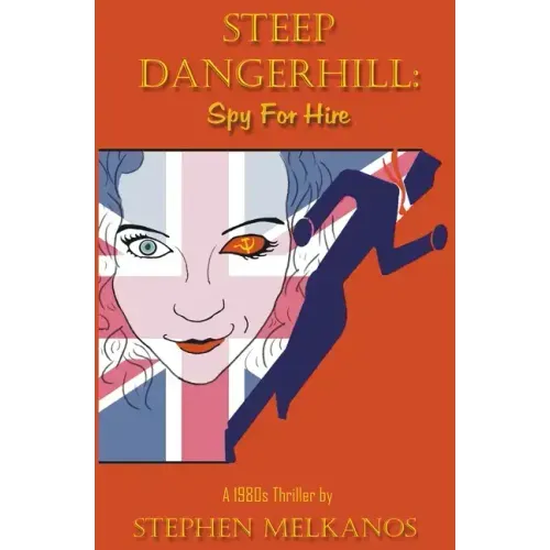Steep Dangerhill: Spy For Hire